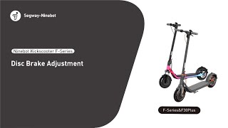 Segway Ninebot FSeries Disc Brake Adjustment [upl. by Lokim127]