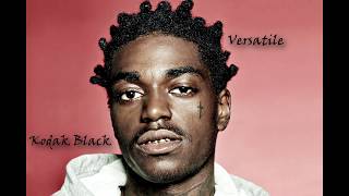 Kodak Black  Versatile Instrumental Reprod by Aitio [upl. by Ettennod562]