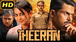 Theeran  जांबाज़ पुलिस ऑफिसर की कहानी  Karthi Rakul Preet Singh Abhimanyu  Hindi Dubbed Movie [upl. by Katharina]