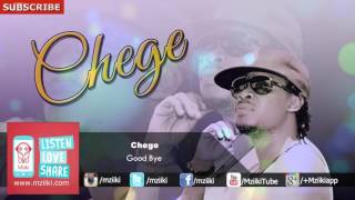 Good Bye  Chege  Official Audio [upl. by Pantin]