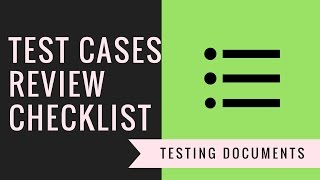 Testing Documentation  Test cases review checklist document [upl. by Dav]