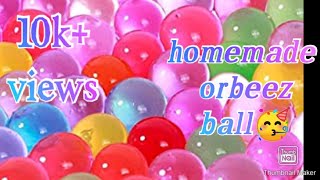 how to make orbeez ball at home [upl. by Cirdla]