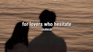 JANNABI  For lovers who hesitate lyrics  lirik terjemahan [upl. by Ahlgren]