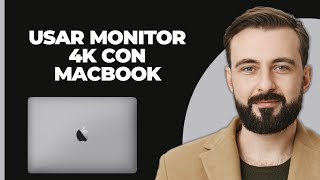 Cómo usar un monitor 4K con MacBook  Soporte de Apple [upl. by Zorina991]