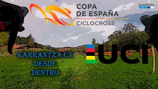 CX Karrantza 2022  Circuito Copa España [upl. by Peers]