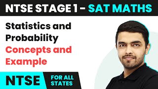 Statistics and Probability  Concepts and Example  NTSE SAT Maths Stage 1 [upl. by Adnical]