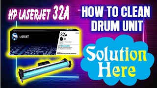 Hp 32A Drum Unit Disassembly  How to Clean  How to Change Drum [upl. by Glenda]