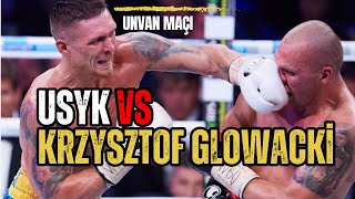 USYK vs Krzysztof Glowacki WBO Yarı Ağır Sıklet Unvan Maçı I Bilgehan Demir Anlatımlı [upl. by Nnahgaem609]