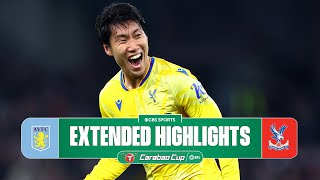 Aston Villa vs Crystal Palace Extended Highlights  Carabao Cup  CBS Sports Golazo [upl. by Hsejar]