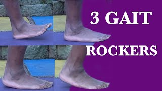 3 Gait Rockers How to Walk Properly [upl. by Ramon]