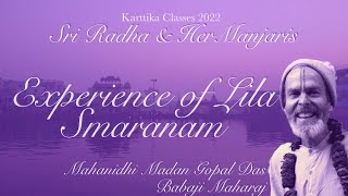 Experience of Lila Smaranam  Mahanidhi Madan Gopal Das Babaji Maharaj [upl. by Joel334]