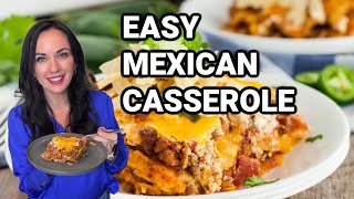 Easy Mexican Casserole Your Family will Love [upl. by Hsilgne705]