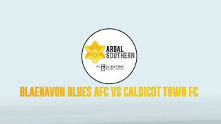 BLAENAVON BLUES 11 CALDICOT TOWN FC [upl. by Chuu87]