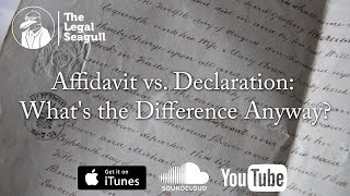 Affidavit vs Declaration Whats the Difference Anyway [upl. by Marjory]