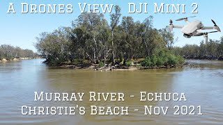 Murray River Echuca  Christies Beach November 2021 A Drones View  DJI Mini 2 [upl. by Annehcu]