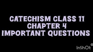 catechism class 11 chapter 4 [upl. by Troc411]