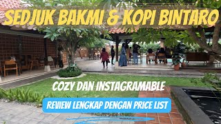 Review Lengkap Sedjuk Bakmi dan Kopi Bintaro  Tempatnya Cozy Instagramable dan Sedjuk Banget [upl. by Drhcir260]