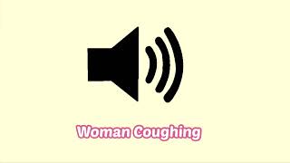 Woman Coughing Sound Effect [upl. by Nahshon]