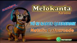 KARAOKE Natalia Lafourcade Tú si Sabes Quererme [upl. by Lemaj]