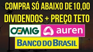 AURE3 ATENÇÃO PREÇO TETO BBAS3 CMIG4 GRANDES DIVIDENDOS dividendos bbas3 investir aure3 ações [upl. by Everest]