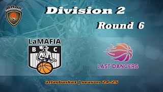 Atlasbasket  Div 2Round 6  LA MAFIA vs LAST DANCERS [upl. by Waiter]