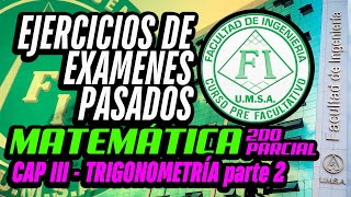 2° PARCIAL DE MATEMÁTICA CPF  PREGUNTAS DE EXAMENES PASADOS  CAP III  TRIGONOMETRÍA parte 2 [upl. by Aicilic209]