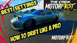 The Crew Motorfest Best Drift Settings  PRO SETTINGS  How to Drift The Crew Motorfest [upl. by Barhos383]