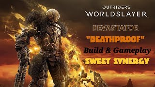 Outriders Worldslayer Devastator quotDeathproofquot Build amp Gameplay quotSweet Synergyquot [upl. by Anilatsyrc926]