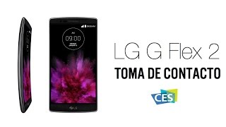 LG G Flex 2 toma de contacto en CES 2015 [upl. by Ydnic]