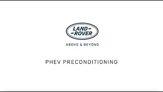 Land Rover PHEV Preconditioning [upl. by Ginevra]