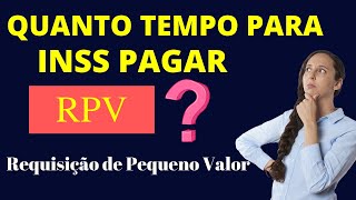 Quanto Tempo para INSS pagar RPV Saiba agora [upl. by Ewell949]