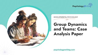 Group Dynamics and Teams Case Analysis Paper  Essay Example [upl. by Airrotal]