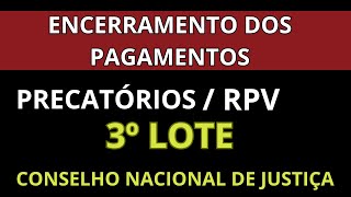 FECHAMENTO DO 3º LOTE PAGAMENTO DE PRECATÓRIO E RPV 2024 SAIBA MAIS [upl. by Croix]