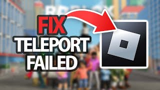 How To Fix Roblox App Game Teleport Failed  Easy Quick Solution [upl. by Kcirre]