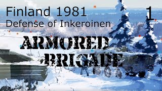 Armored Brigade  Defense of Inkeroinen  1  Scenario creation [upl. by Harness]