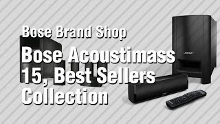 Bose Acoustimass 15 Best Sellers Collection  Bose Brand Shop [upl. by Oconnor]