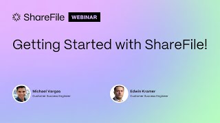 Getting Started with ShareFile Recorded on October 22nd 2024 [upl. by Ecyla]