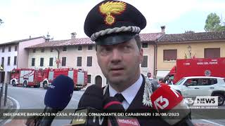 INGEGNERE BARRICATO IN CASA PARLA IL COMANDANTE DEI CARABINIERI  31082023 [upl. by Elleuqram267]