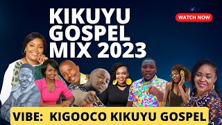 NEW KIKUYU GOSPEL 2023  2023 latest kikuyu gospel songs  KIGOOCO GOSPEL VIDEO 2023DJ VOICY 🔥💃🔥 [upl. by Aieki895]