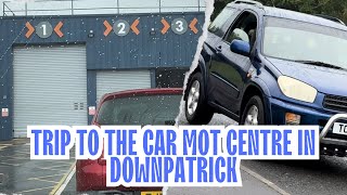 TRIP TO THE CAR MOT CENTRE IN DOWNPATRICK NORTHERN IRELAND [upl. by Peyter650]