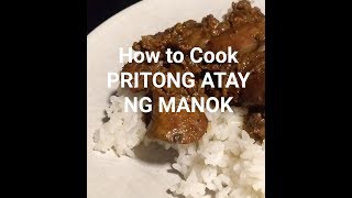 How To Cook ADOBO ATAY NG MANOK  Filipino Chicken Liver Stew [upl. by Sansen]