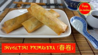 Involtini primavera Ricetta originale 🇨🇳 spiegata passo passo SUB ENGFRAESPGER [upl. by Droffig]