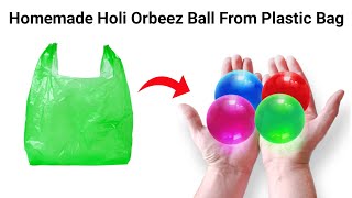 How to Make Holi Orbeez Ball at Home  Homemade Crazy Ball  Orbeez Ball  Diy Bouncy Ball ball [upl. by Eugatnom]