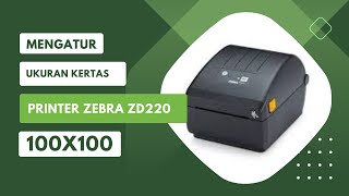 Mengatur ukuran kertas Resi Printer Zebra ZD220 [upl. by Sparhawk506]