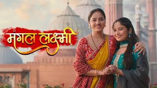 MANGAL LAXMI EP208FULL EXPLANATIONcolorstv drama indiantvchannel [upl. by Ambros458]