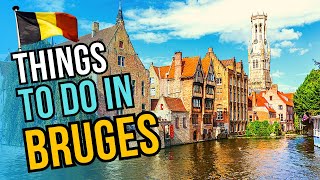 Top 10 Things to do in Bruges 2024  Belgium Travel Guide [upl. by Vanni301]