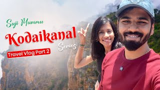 Kodaikanal Series Part 2  Over Crowded  Oru Fun Travel  Suji Mummu [upl. by Zzaj]