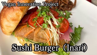 【Vegan】Sushi Burger（Inari） [upl. by Anastasie999]