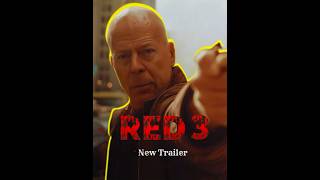 RED 3 New Trailer 2025  Bruce Willis shorts movie [upl. by Plate]