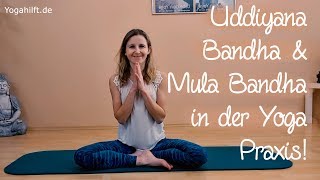 Uddiyana Bandha und Mula Bandha in der Yoga Praxis [upl. by Martina]